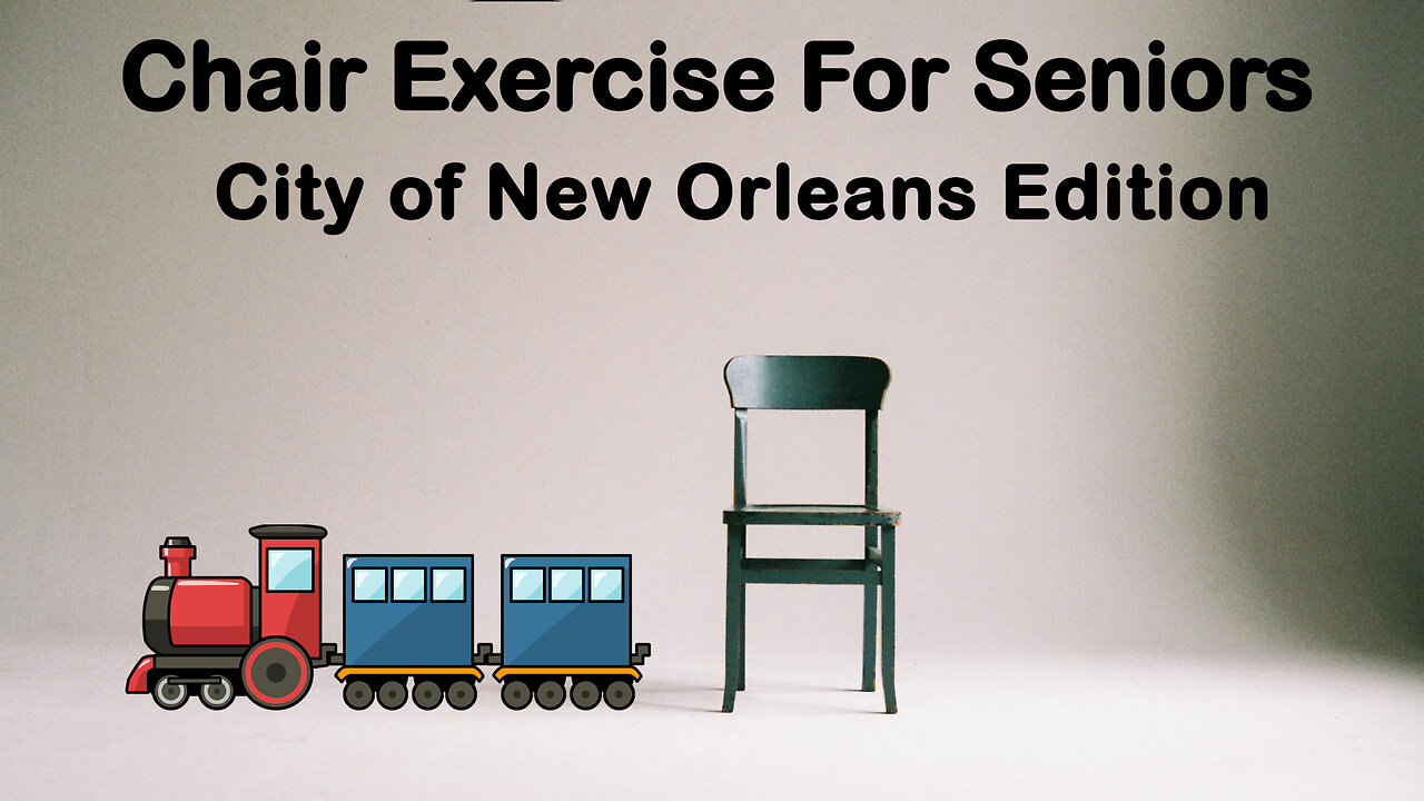 Chair Exercise For Seniors - City of New Orleans