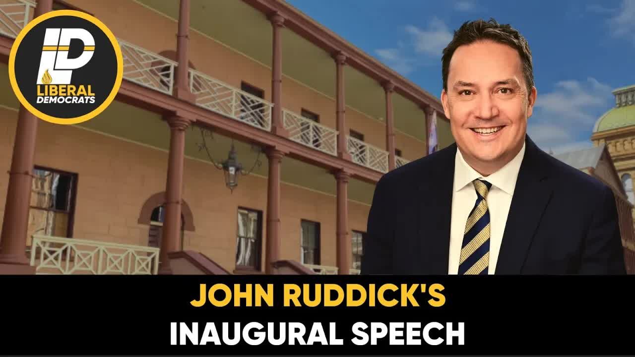 John Ruddick (MLC, NSW) Inaugural Speech