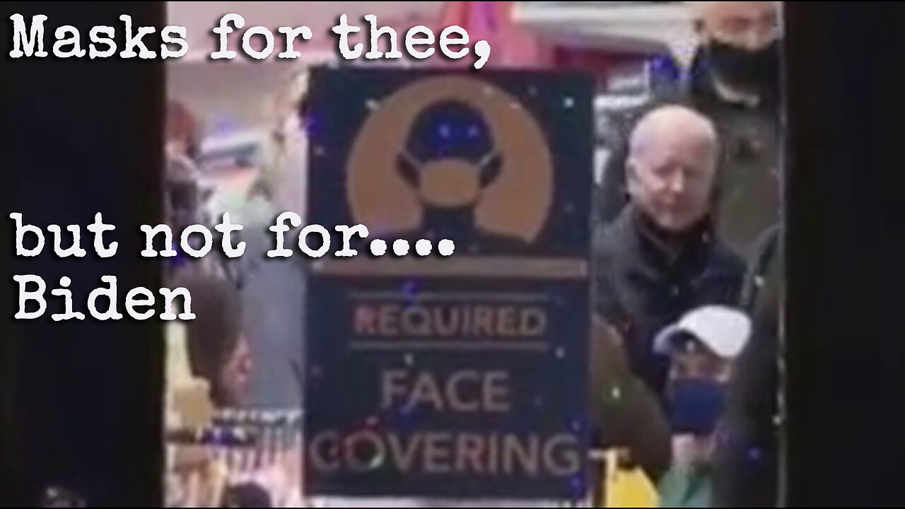 Mask for thee but not for... Biden