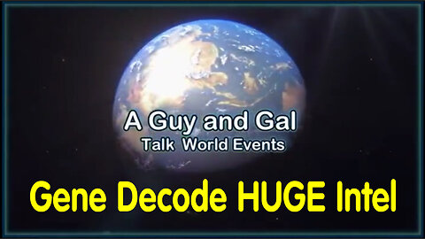 Gene Decode - A Guy And Gal Talk World Events - June 20..