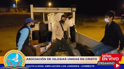 CULTO A DIOS: AMPLIACIÓN LOS JARDINES - CHIMBOTE