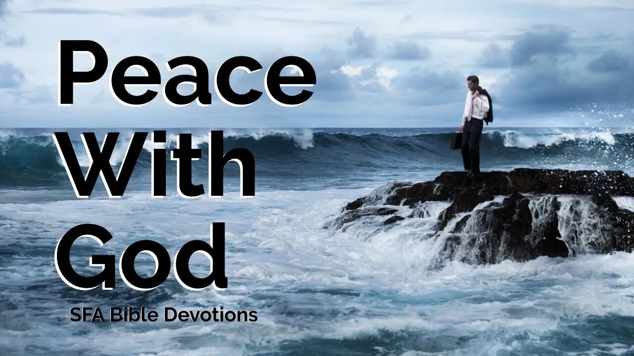 Peace With God | Bible Devotions | Small Family Adventures