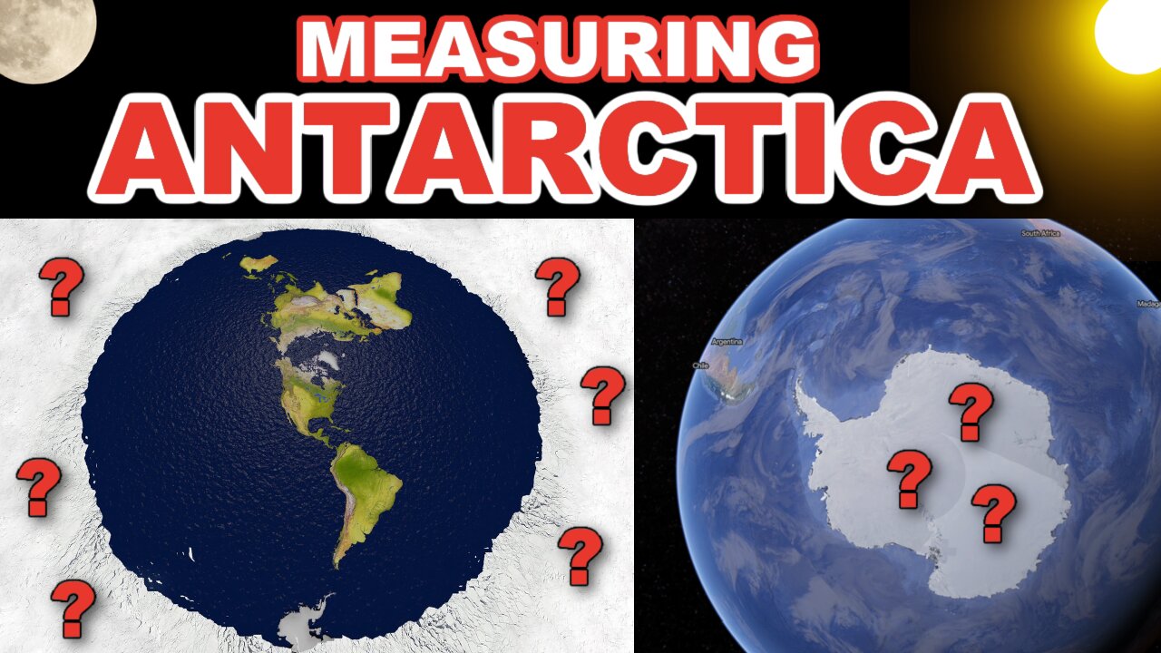 Measuring Antarctica on a FLAT EARTH