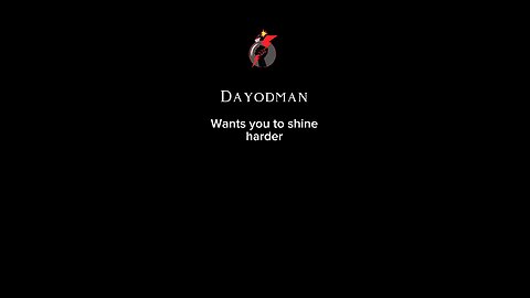 Dayodman Wants You To Shine Harder #dayodman #hard #shiny #eeyayyahh #motivation