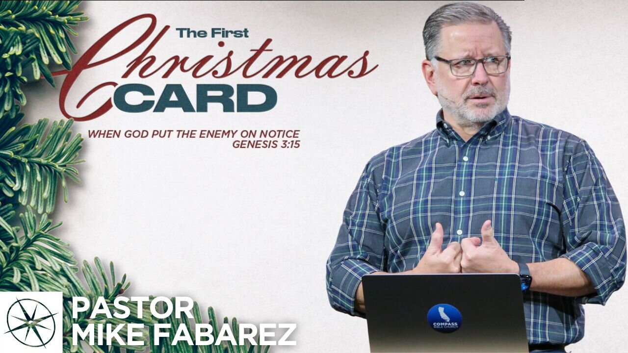 The First Christmas Card: When God Put the Enemy on Notice (Genesis 3:15) | Pastor Mike Fabarez