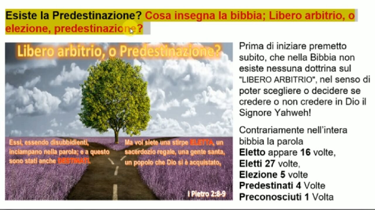 📖Esiste la Predestinazione? Cosa insegna la bibbia; Libero arbitrio, o Elezione, e Predestinazione?