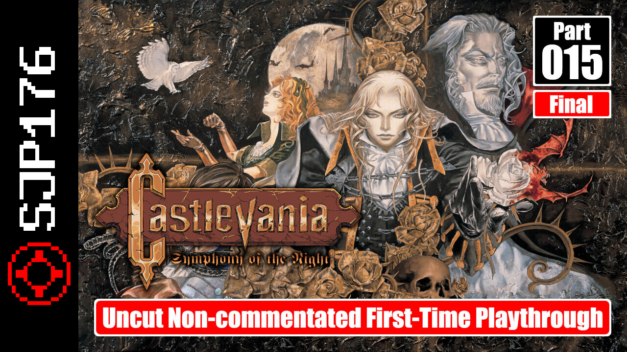 Castlevania: Symphony of the Night—Part 015 (Final)—Uncut Non-commentated First-Time Playthrough