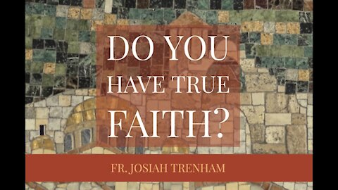 Do You Have True Faith?