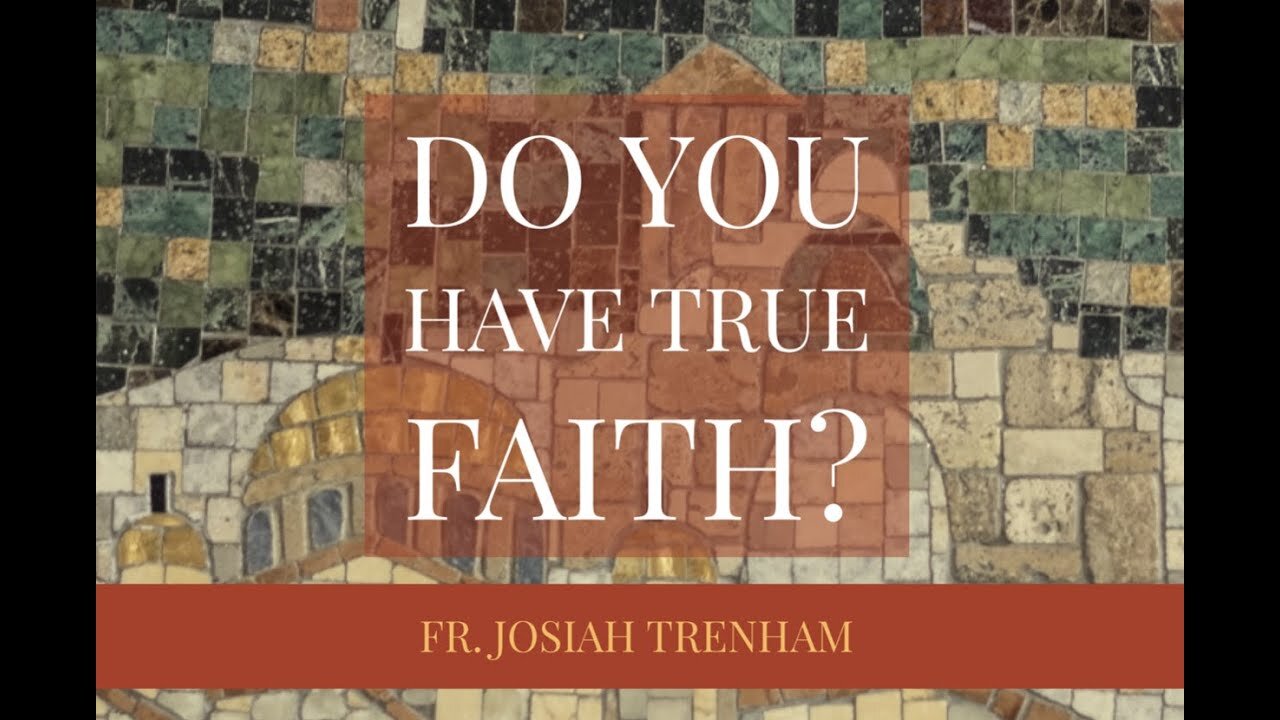 Do You Have True Faith?