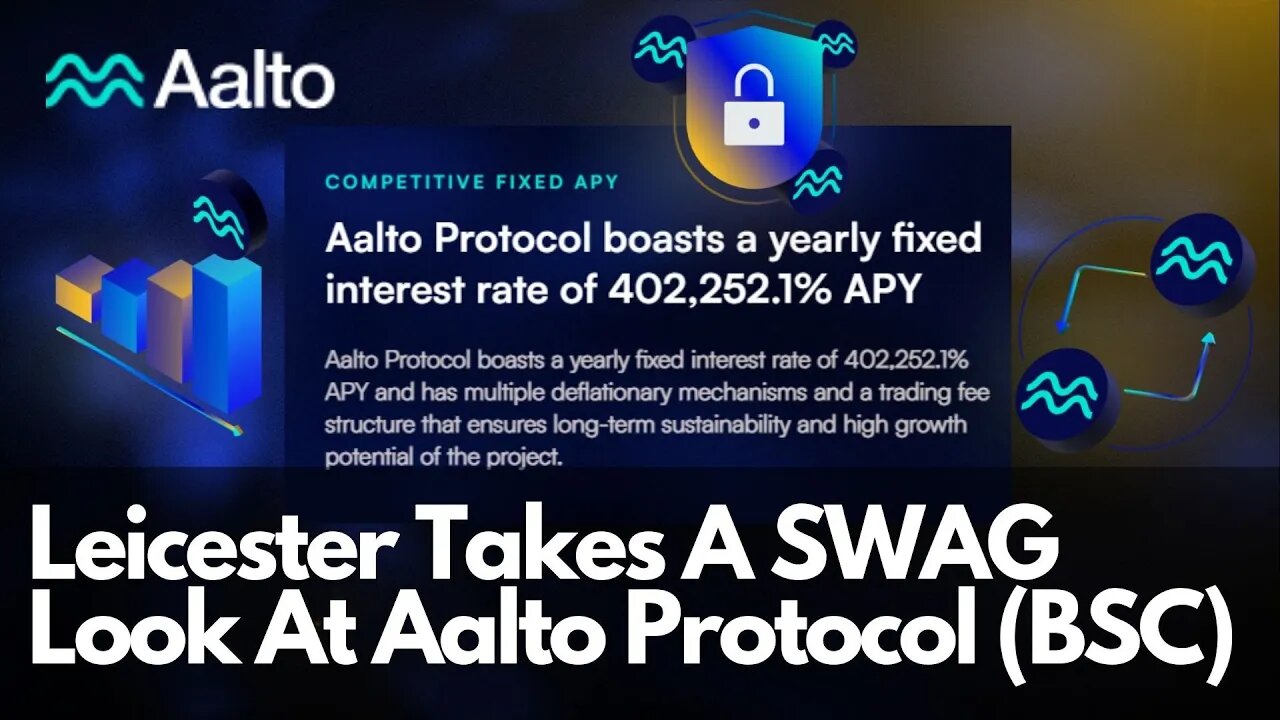 Leicester Takes A SWAG Look At Aalto Protocol (BSC) - Listener Requested Coverage