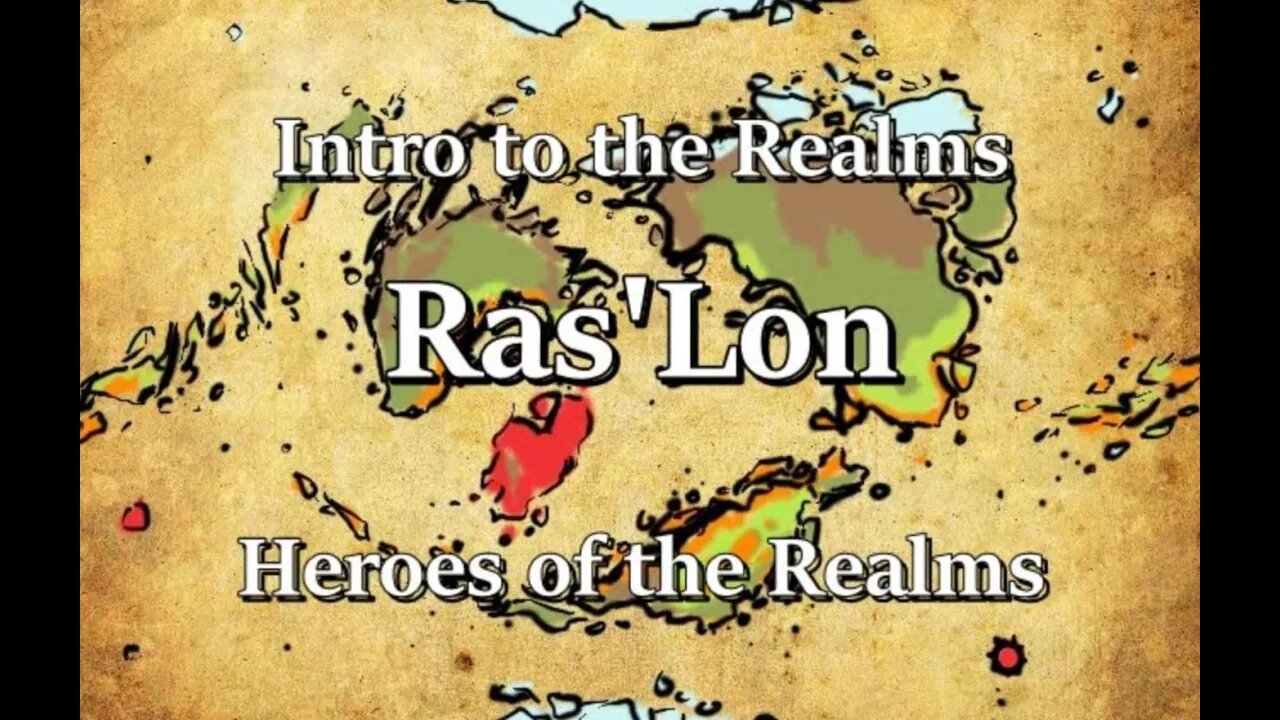 Intro to the Realms S4E28 - Ras'Lon - Heroes of the Realms