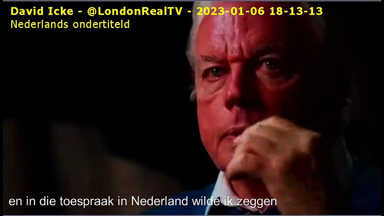 David Icke - @LondonRealTV - 2023-01-06 18-13-13 - Nederlands ondertiteld