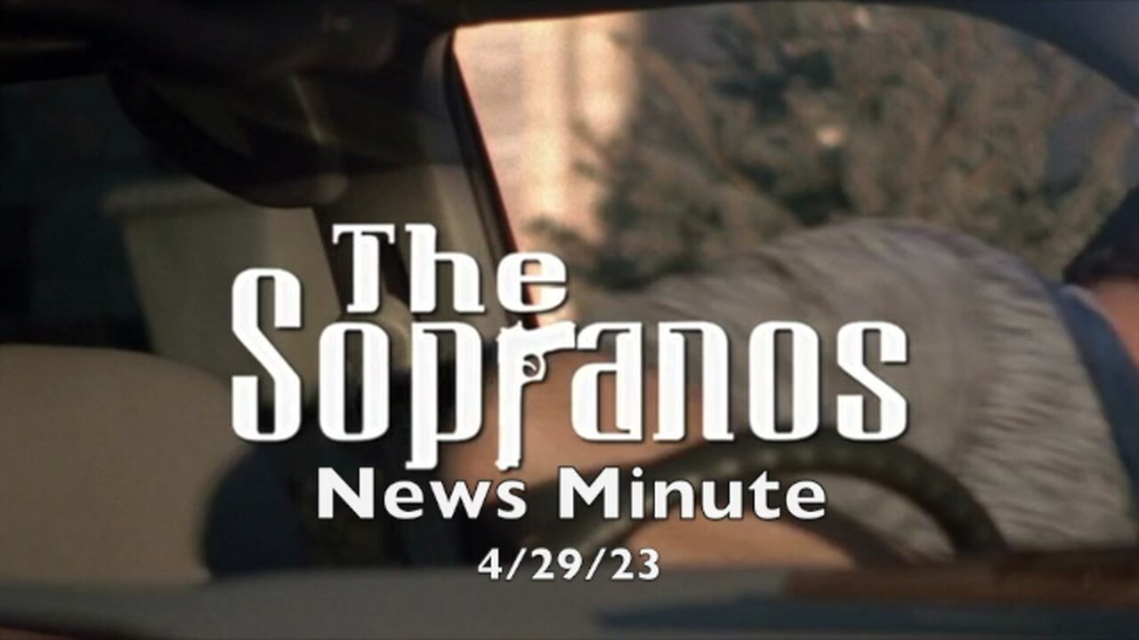 The Sopranos News Minute (4/29/23)