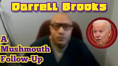 Darrell Brooks: Follow-Up