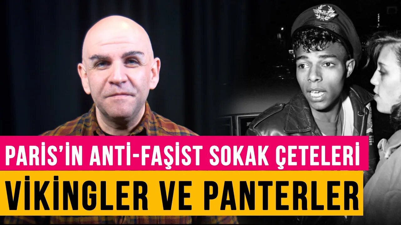 Paris’in anti-faşist sokak çeteleri: Vikingler ve Panterler - Vesaire