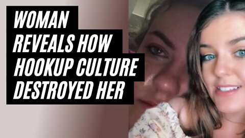 Woman Reveals How Hookup Culture Destroyed Her