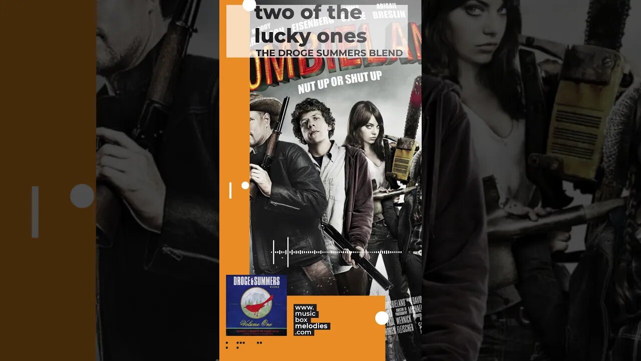 [Music box melodies] - Two of The Lucky Ones (Zombieland OST) by The Droge Summers Blend #Shorts