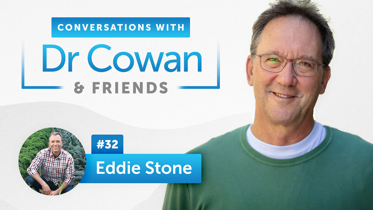 Eddie Stone | Episode 32 | Conversations with Dr. Cowan & Friends