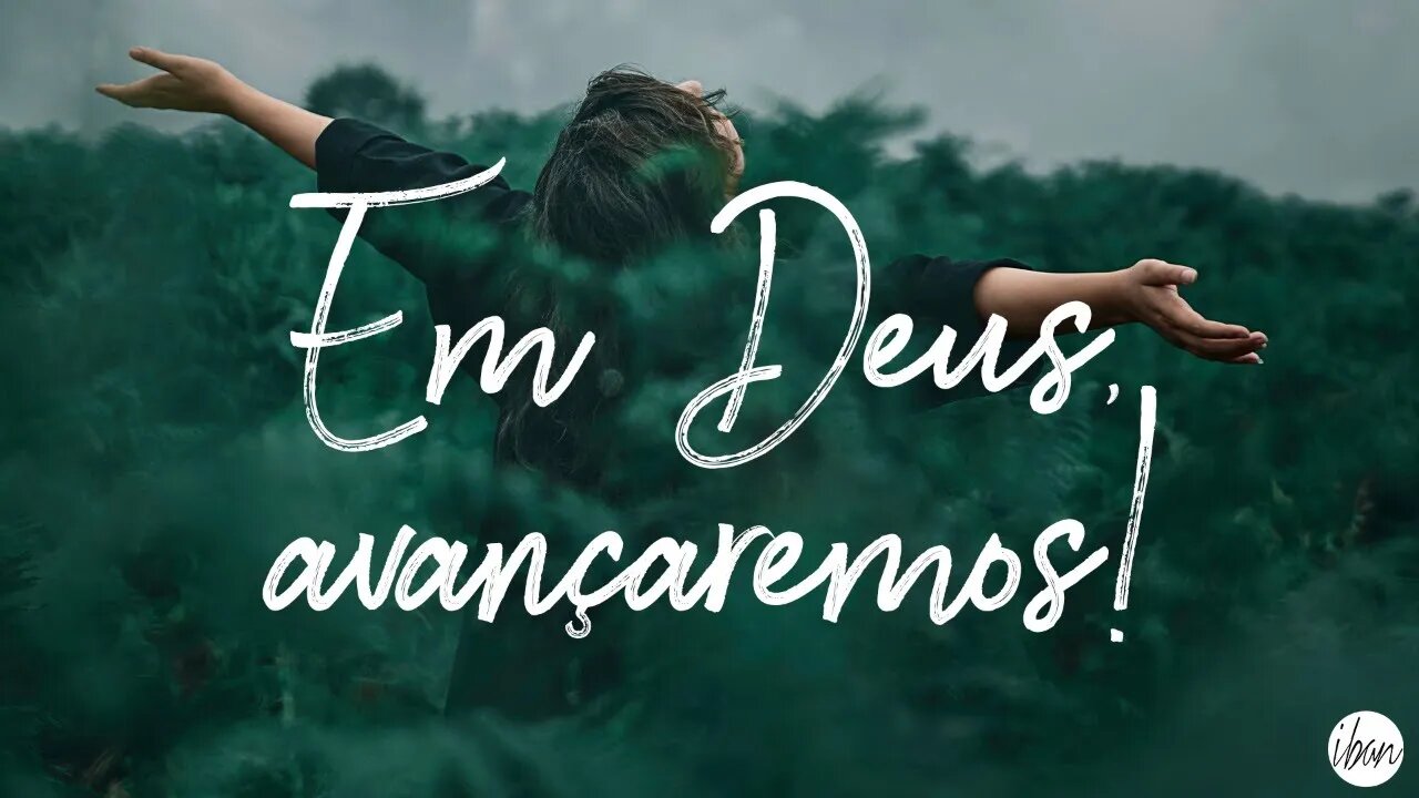 EM DEUS AVANÇAMOS - Pr Neri