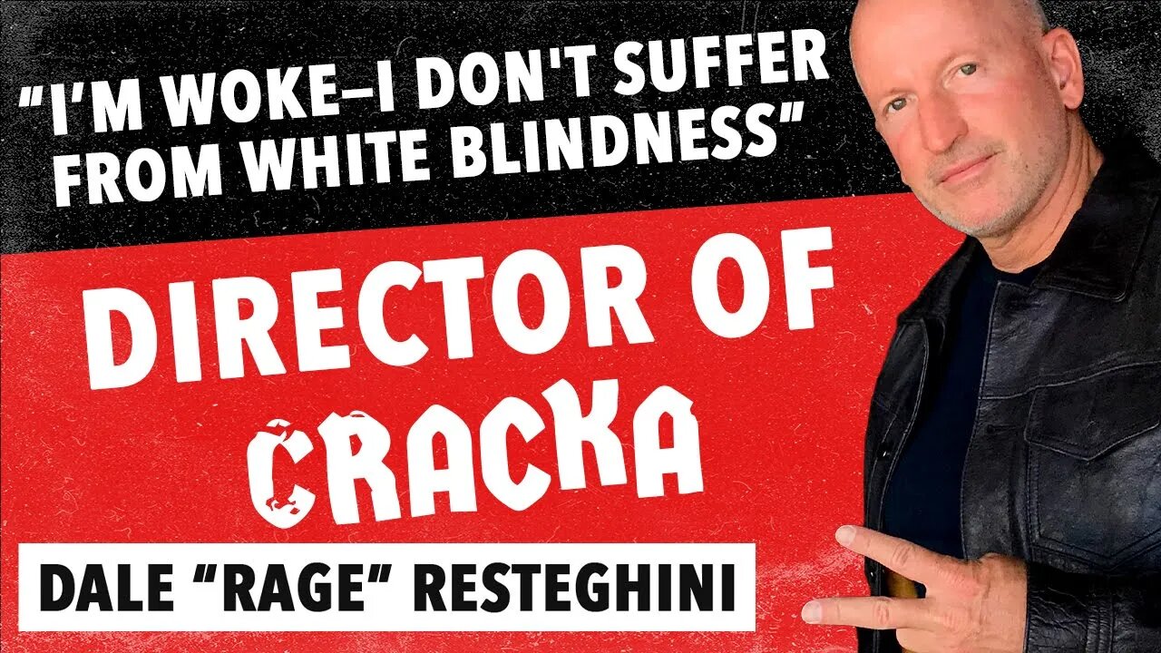 "I'm WOKE—I Don't Suffer from White Blindness" Says "CRACKA" Filmmaker (Highlight)