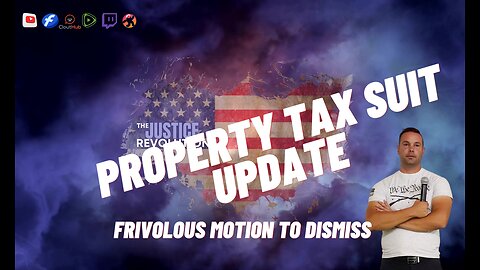 PROPERTY TAX SUIT UPDATE: Frivolous Motiuon To Dismiss