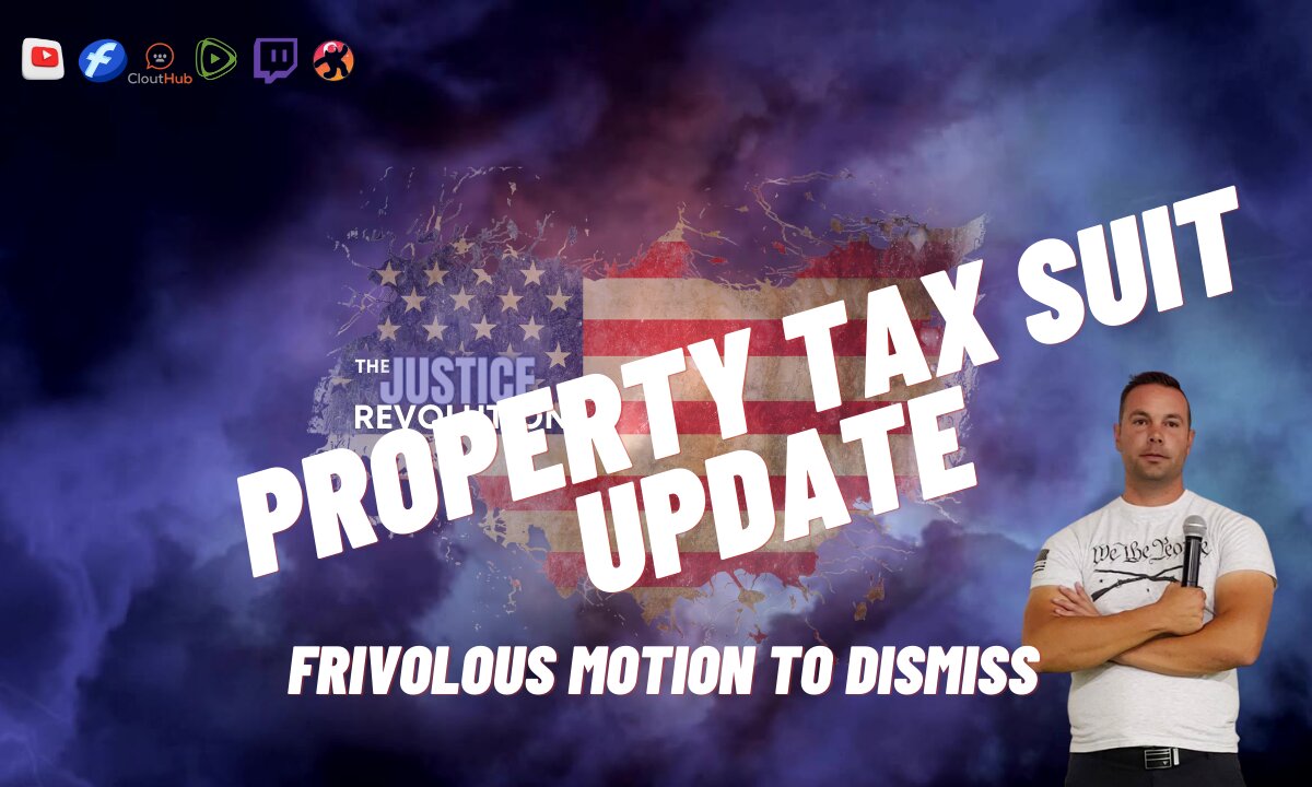 PROPERTY TAX SUIT UPDATE: Frivolous Motiuon To Dismiss