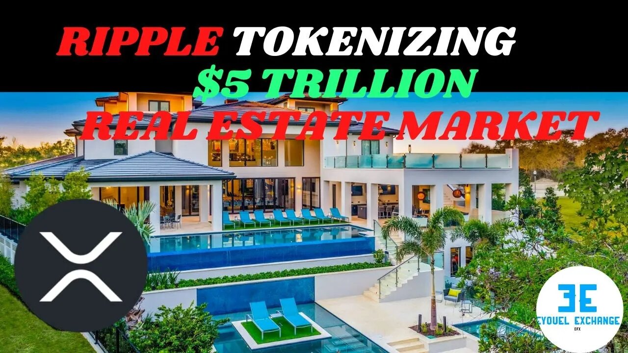 Ripple $5 Trillion Market on the Real Estate Tokenization's, XRP Price Forecast, XRP fund inflows