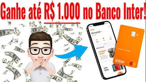 Ganhe até R$ 1.000 no Banco Inter convidando amigos! 😱 #Shorts