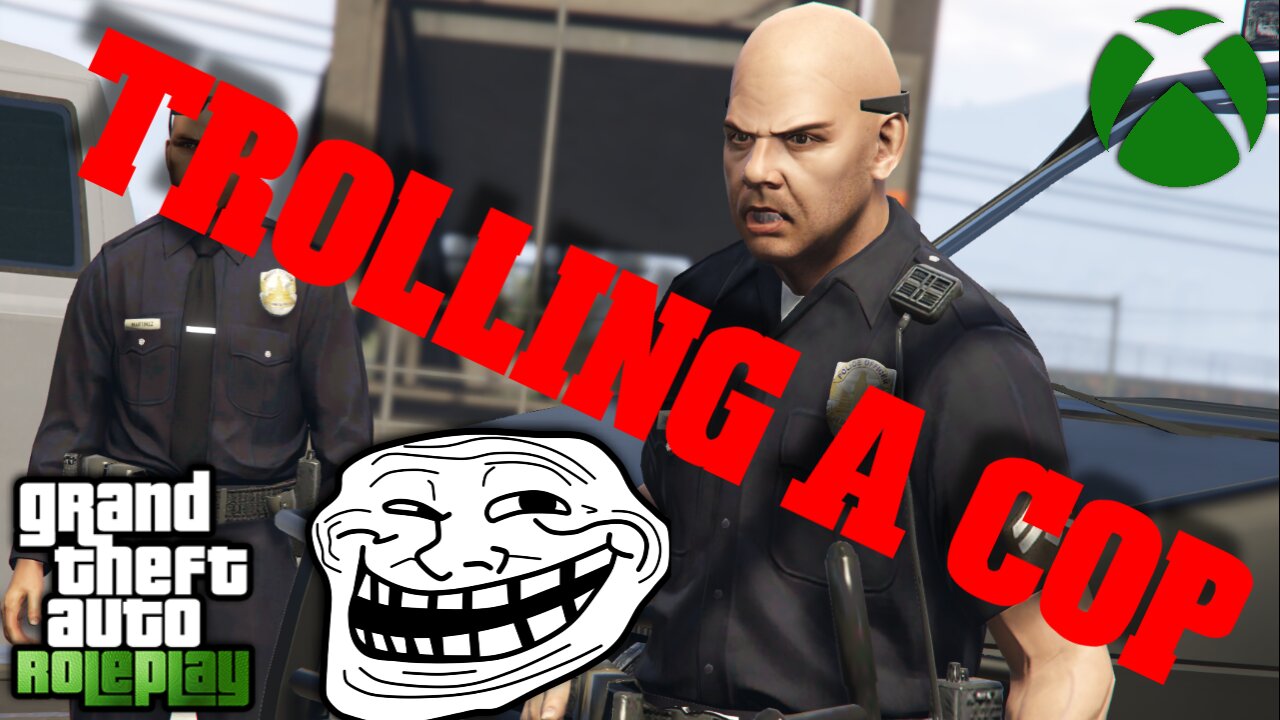 I TROLLED A COP - GTA V RP XBOX