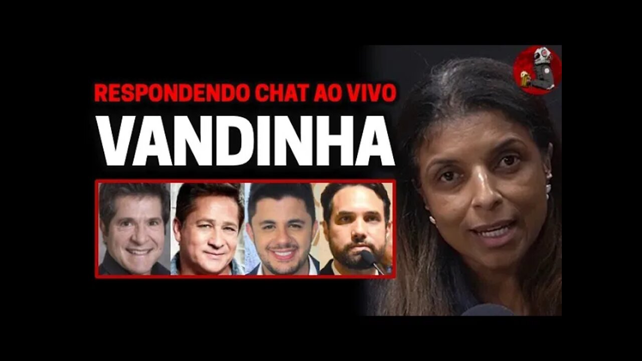 VANDINHA: DANIEL, LEONARDO, CRISTIANO ARAÚJO, JAIRINHO | Planeta Podcast Ep. 268