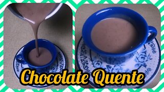 CHOCOLATE QUENTE SIMPLES SUPER CREMOSO - FÁCIL E RÁPIDO