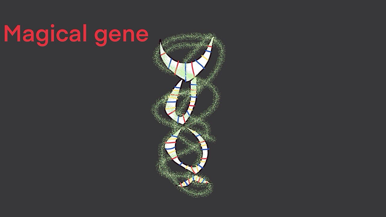 Magical gene