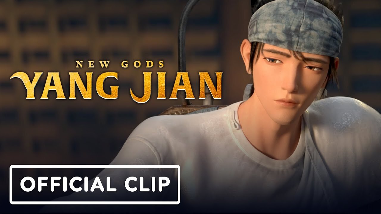 New Gods: Yang Jian - Clip