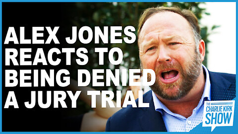 Alex Jones Reacts To Being Denied A Jury Trial