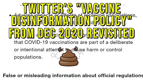 Revisiting Twitter's "COVID Disinformation Policy" in Dec 2020, And They Were 100% WRONG.