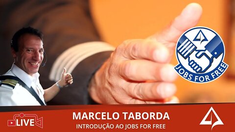👨🏻‍✈‍ JOBS FOR FREE Nº 001 - Apresentação da Série [Marcelo Taborda]