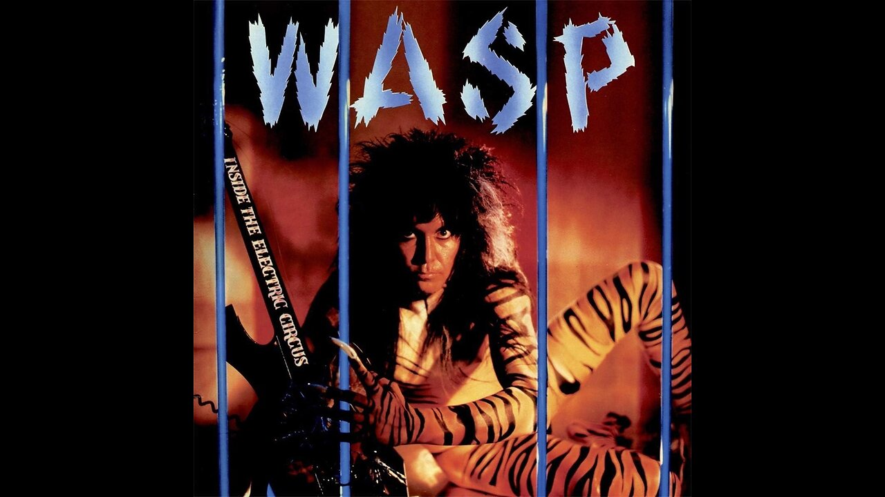 W.A.S.P. - Inside The Electric Circus