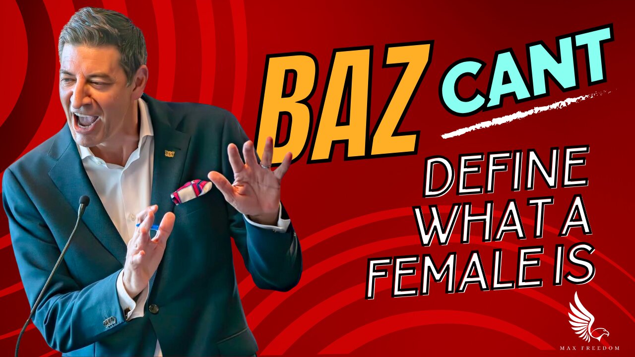 BAZ CANT DEFINE WHAT A FEMALE IS