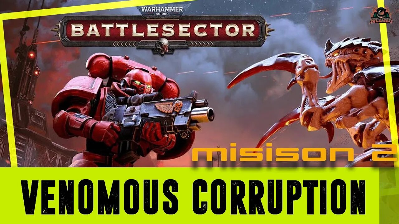 Warhammer 40k Battlesector Venomous Corruption Campaign Mission 2