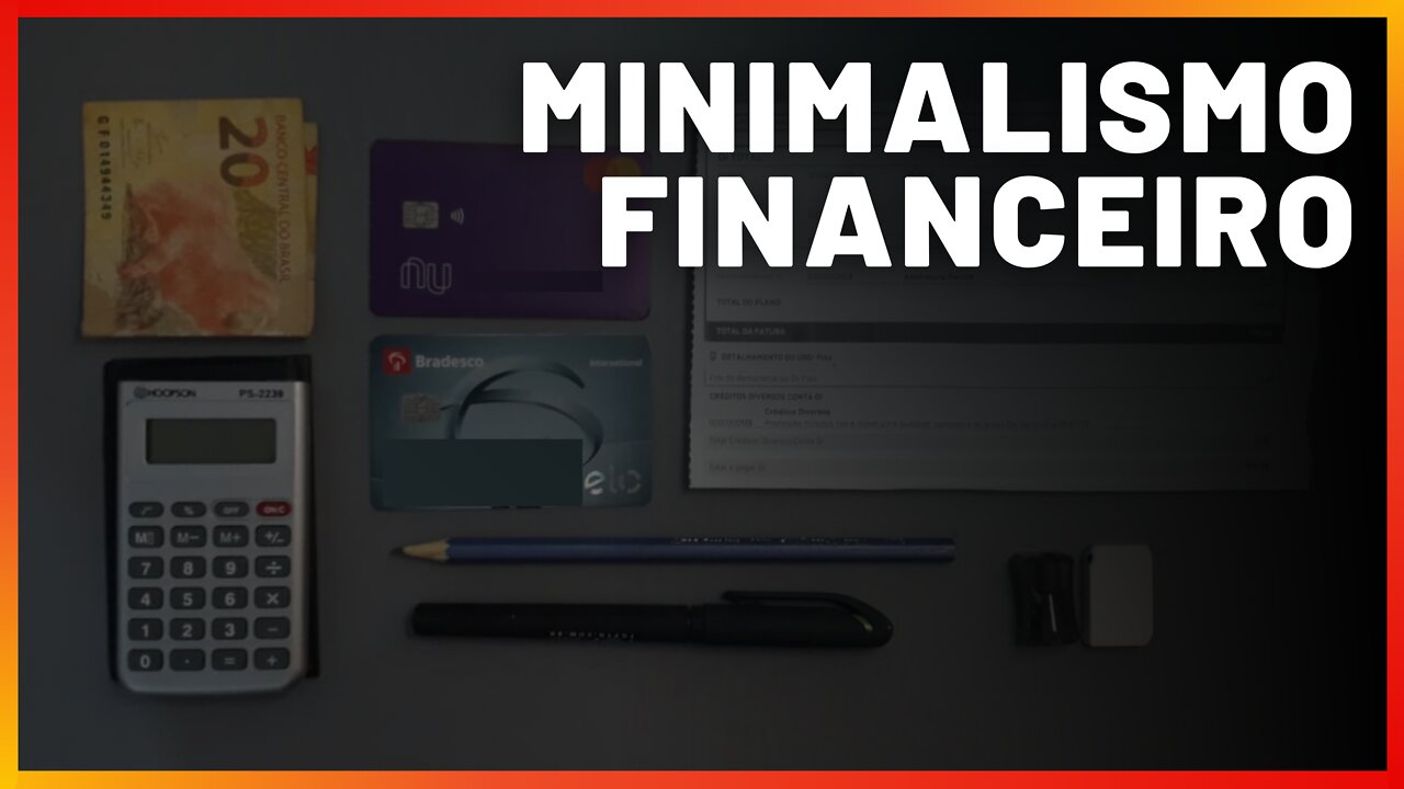 MINIMALISMO FINANCEIRO | COMO GASTAR MENOS E SER MAIS FELIZ?