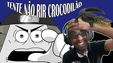 TENTE NÃO RIR!!! - COMPILADO CROCODILÃO