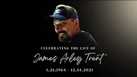 James Trent Celebration of Life Video Slides