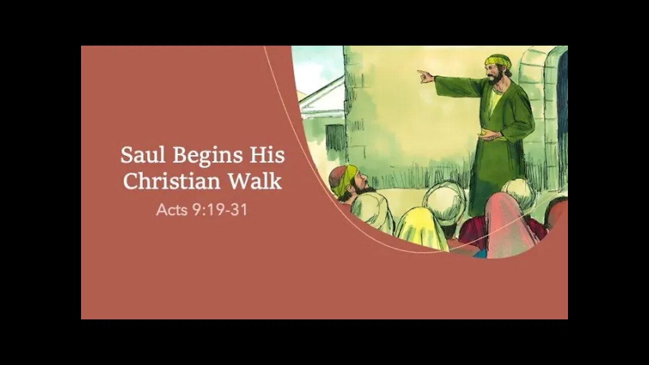 Saul Begins His Christian Walk