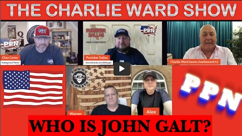 CHARLIE WARD W/ THE PPN CREW W/ UPDATES ON GLOBAL SITUATION. THX John Galt