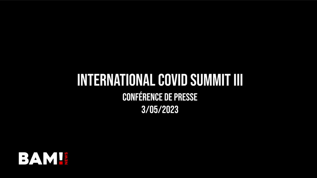 Conférence de presse - International Covid Summit III