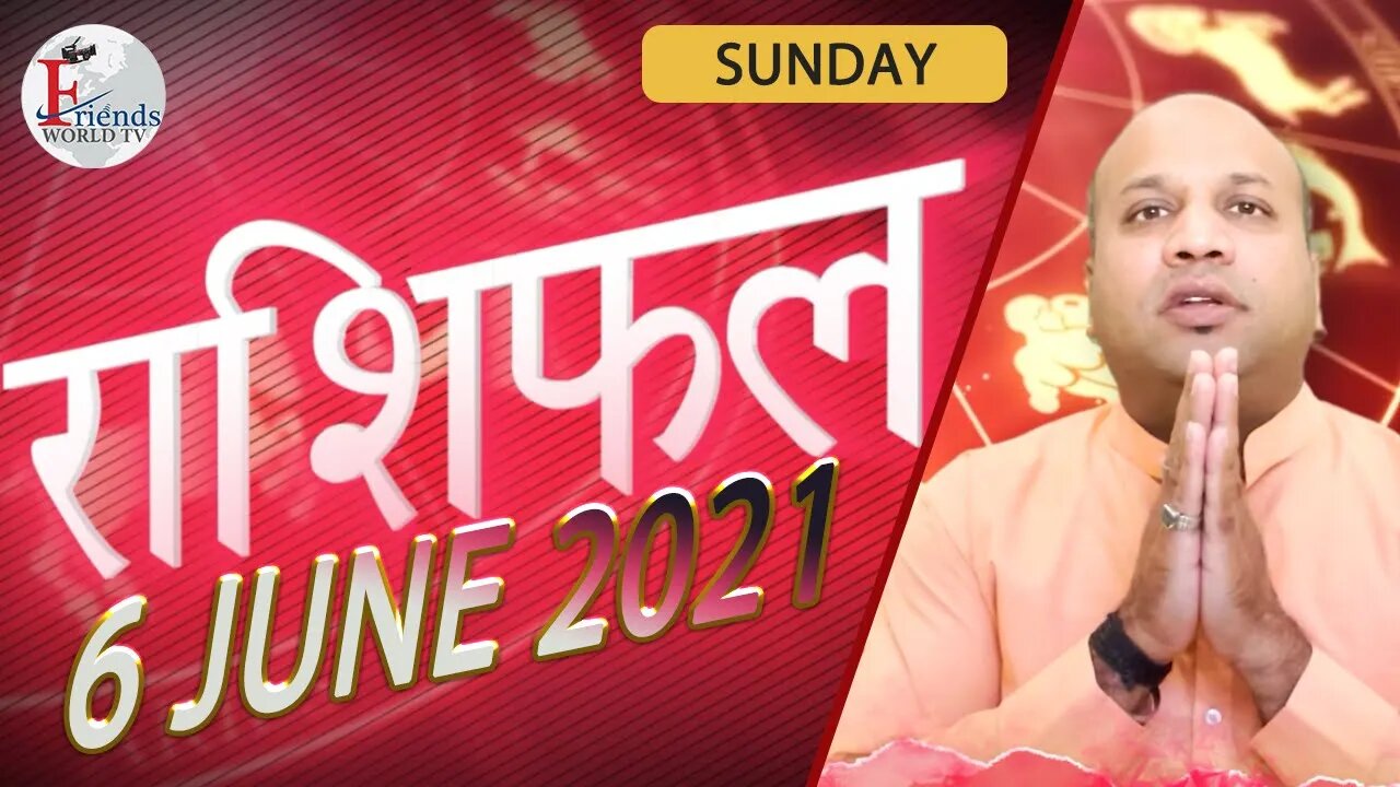Today's Horoscope - 6 JUNE 2021 | VARUN TIWARI | ASTRO PAWAN