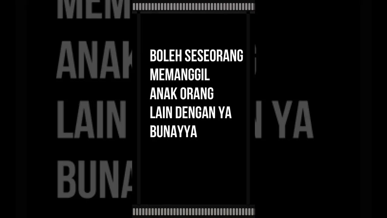 Boleh seseorang memanggil anak orang lain dengan ya bunayya