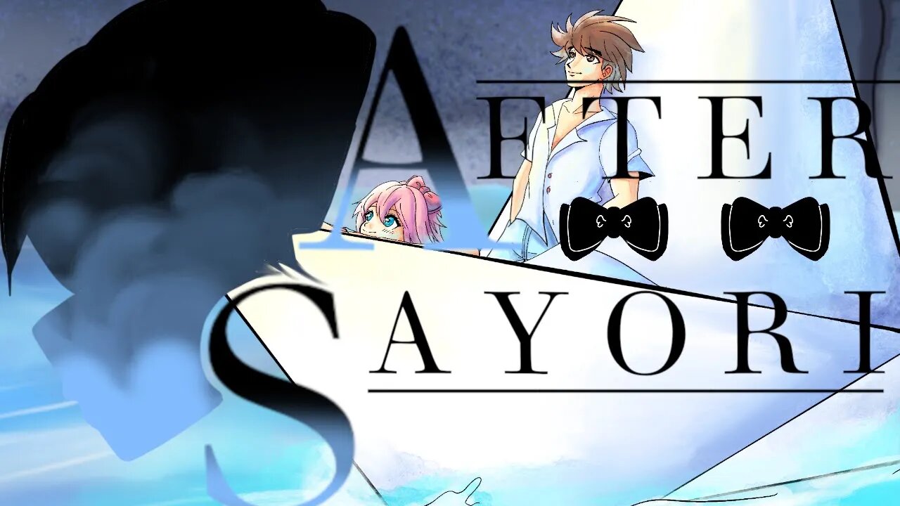 PLAYING AFTER SAYORI TEASER