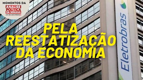 A reestatização é uma reivindicação fundamental para enfrentar a situação atual | Momentos