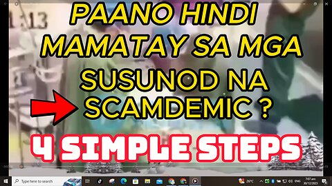 PAANO HINDI MAMATAY SA MGA SUSUNOD NA SCAMDEMIC - 4 STEPS